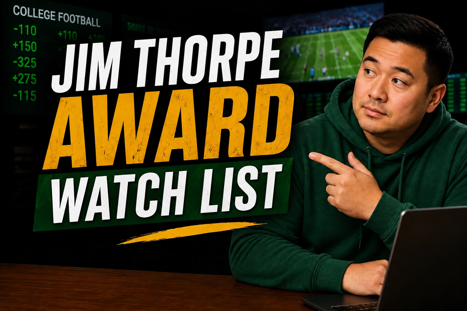 Jim Thorpe Award watch list graphic featuring college football betting odds, a football game in the background, and a man in a green hoodie pointing toward the bold award title.