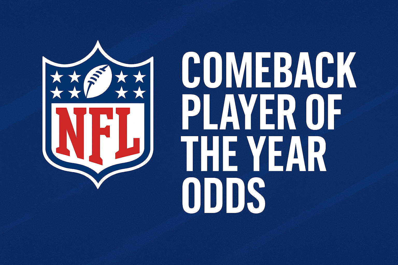 NFL Comeback Player of the Year Odds - Blog - Square Bettor