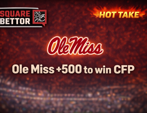 Hot Takes: Ole Miss +500 to Win CFP